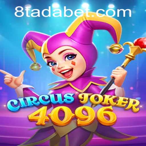 Unraveling the Excitement of CircusJoker4096: A Thrilling Adventure